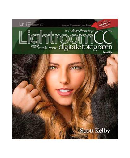 Het Lightroom 6 / CC boek voor digitale fotografen, 2e editie - Scott Kelby