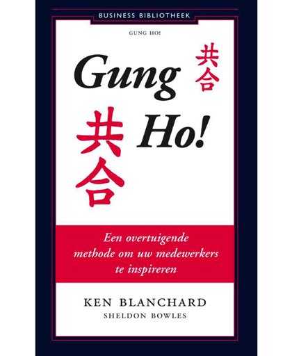 Gung Ho! - Ken Blanchard en Sheldon Bowles