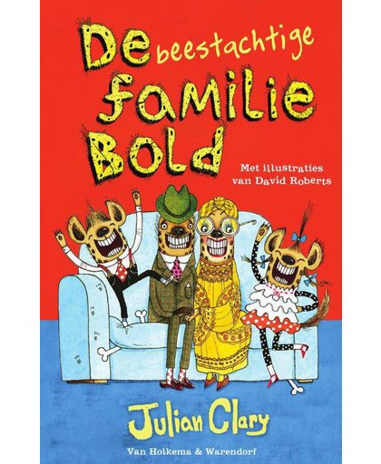 De beestachtige familie Bold (met boekenlegger in achterflap) - Julian Clary