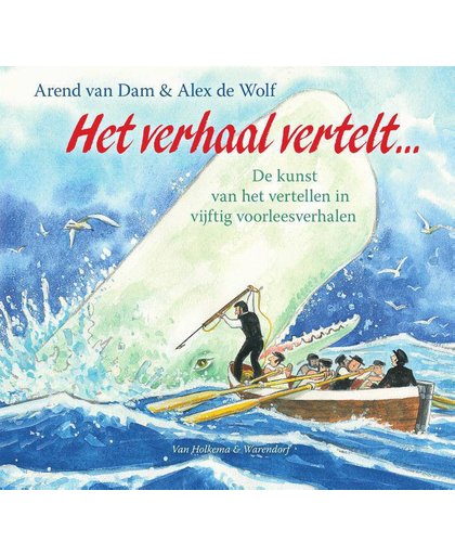 Het verhaal vertelt… (met gratis poster) - Arend van Dam