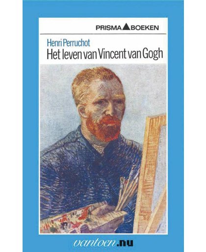 Vantoen.nu Leven van Vincent van Gogh - H. Perruchot