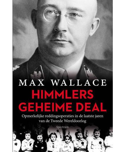 Himmlers geheime deal - Max Wallace