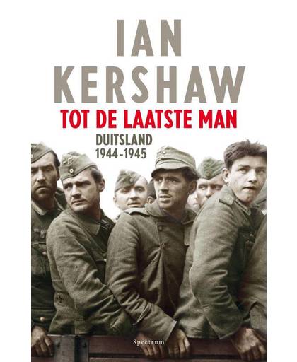 Tot de laatste man - Ian Kershaw