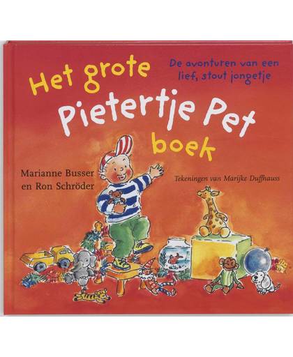 Het grote Pietertje Pet boek - Marianne Busser en Ron Schröder