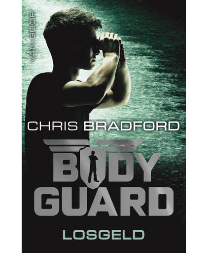 Losgeld - Bodyguard 2 - Chris Bradford