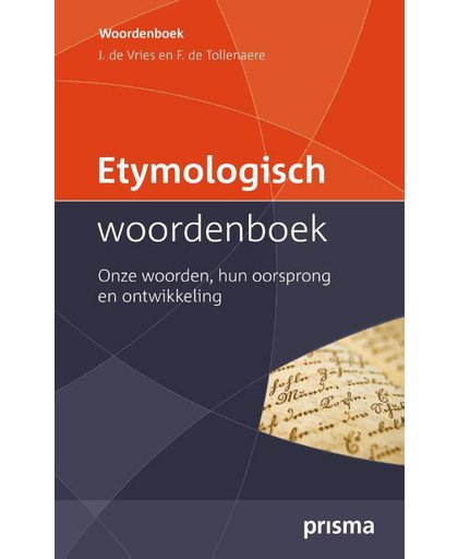 Etymologisch Woordenboek - Jonas de Vries en F. dr. Tollenaere