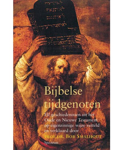 Bijbelse tijdgenoten - B. Smalhout