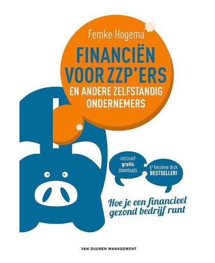 Financiën voor zzp'ers (5e herziene druk) - Femke Hogema