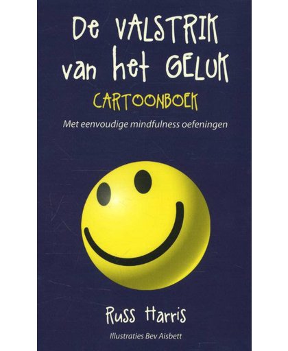 De valstrik van het geluk cartoonboek - Russ Harris
