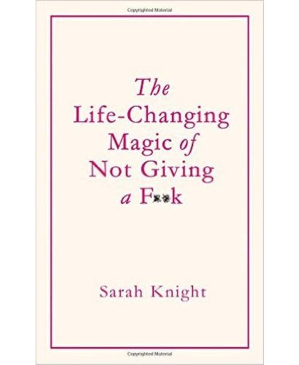 Knight*Life-Changing Magic of Not Giving a FK - Knight, Sarah