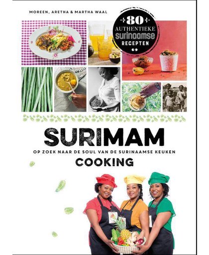 SuriMAM Cooking - Moreen Waal, Aretha Waal en Martha Waal