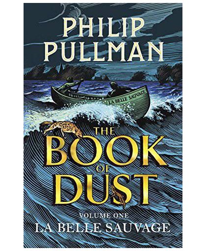 Pullman*The Book of Dust 01. La Belle Sauvage - Pullman, Phillip