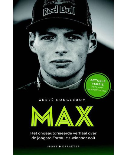 Max Verstappen: De jongste Formule 1-winnaar ooit (incl. hele seizoen 2017) - André Hoogeboom