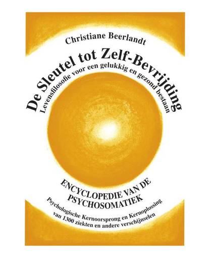 BEERLANDT*SLEUTEL TOT ZELF-BEVRIJDING 16e druk - Christiane Beerlandt