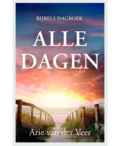 ALLE DAGEN - Arie van der Veer