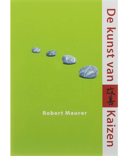 De kunst van Kaizen - Robert Maurer
