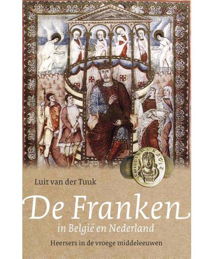 De Franken in België en Nederland - Luit van der Tuuk