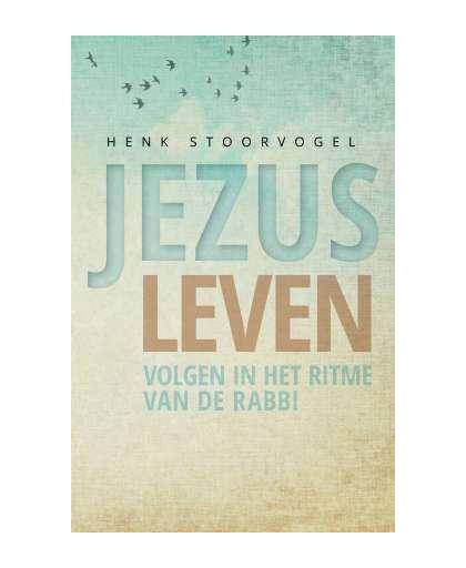 Jezus Leven - Henk Stoorvogel