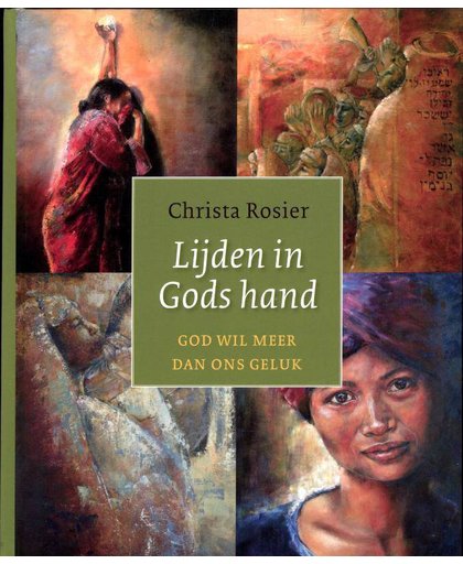Lijden in Gods hand - Christa Rosier