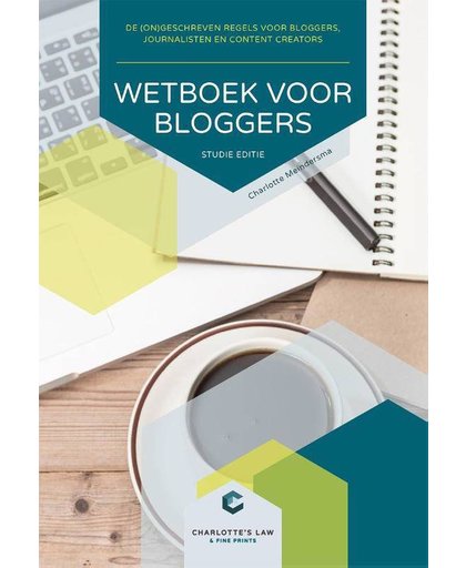 Wetboek voor Bloggers - studie editie - Charlotte Meindersma