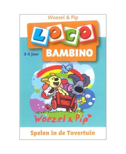 Loco Bambino: Woezel & Pip Spelen in de Tovertuin