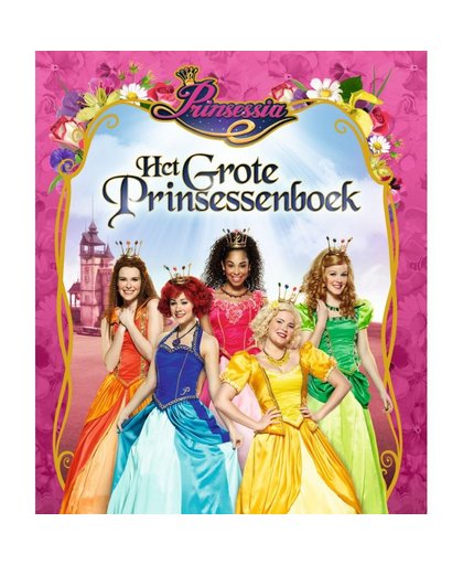 Prinsessia - Het Grote Prinsessenboek