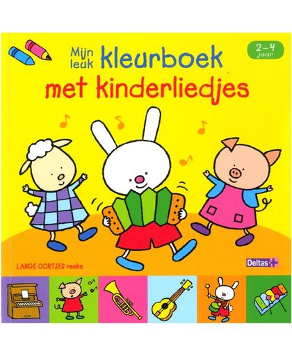 Lange Oortjes - Mijn leuk kleurboek met kinderliedjes