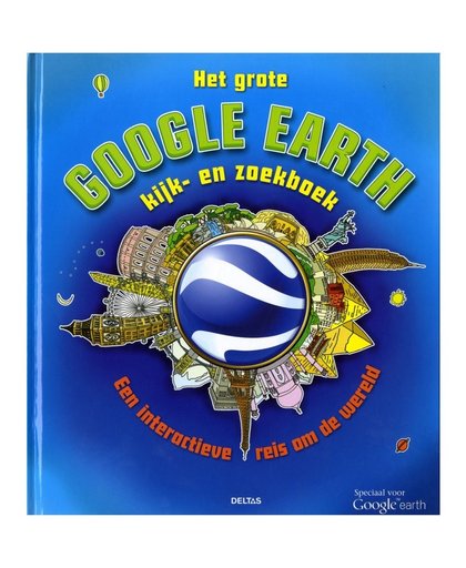 Het grote Google Earth kijk- en zoekboek