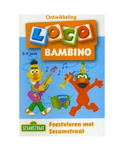 Loco Bambino: Feestvieren met Sesamstraat