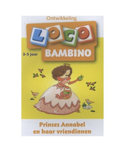 Loco Bambino: Prinses Annabel en haar vriendinnen