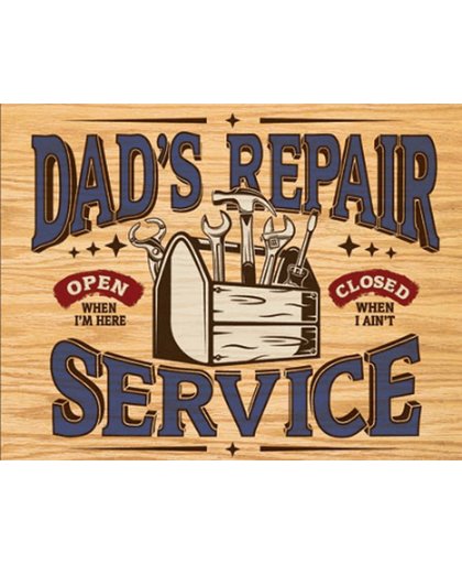 Wandbord - Dad's repair service -30x40cm-