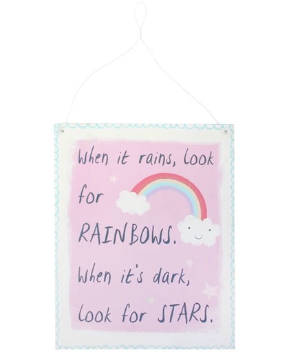 Pink Rainbow Metal Sign When it rains, look for rainbows. When it's dark, look for stars. Regenboog Plakkaat
