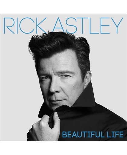 Rick Astley - Beautiful Life (Deluxe)