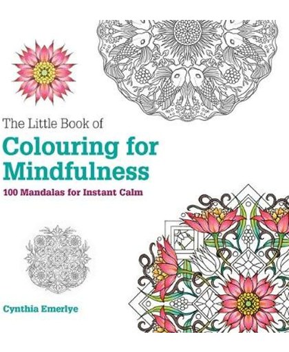 The Little Book of Colouring for Mindfulness
