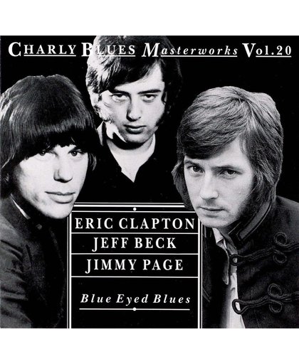 Blue Eyed Blues: Charly Blues Masterworks, Vol. 20