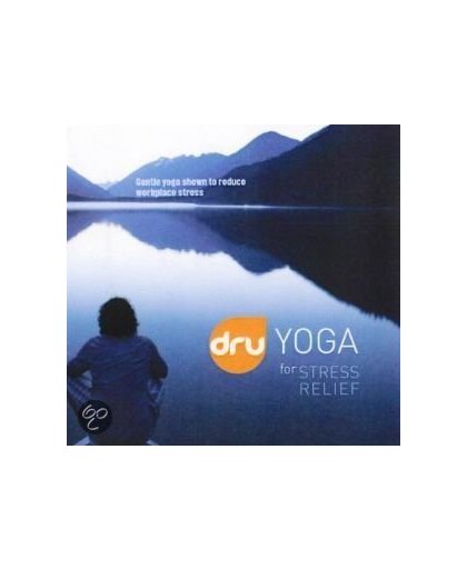 Dru Yoga for stress relief