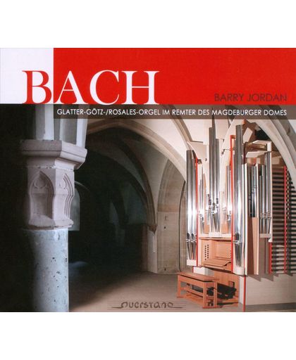 Bach: Glatter-Gotz-/Rosales-Orgel Im Remter Des Magdeburger Domes
