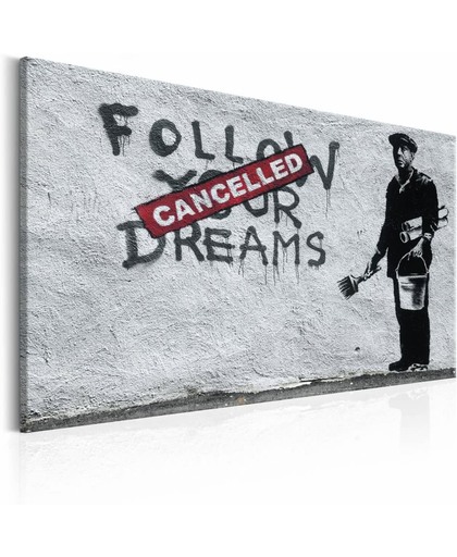 Schilderij - Volg je dromen Cancelled by Banksy