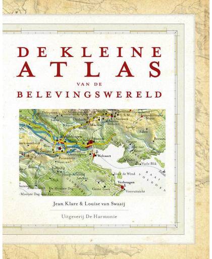 De Kleine Atlas van de Belevingswereld - Jean Klare en Louise van Swaaij