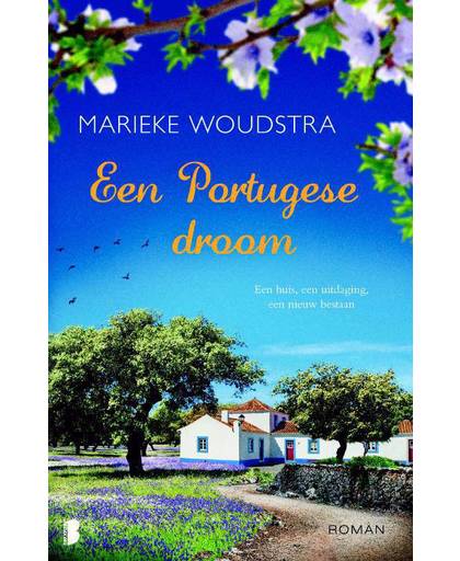 Een portugese droom - Marieke Woudstra
