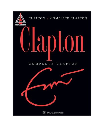 Hal Leonard - Eric Clapton: Complete Clapton