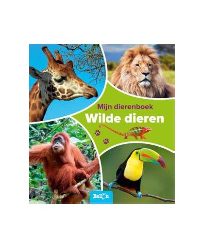 De Ballon Mijn dierenboek - Wilde dieren