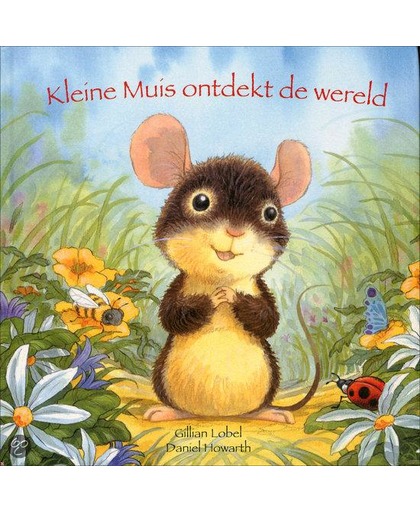 Kleine muis ontdekt de wereld