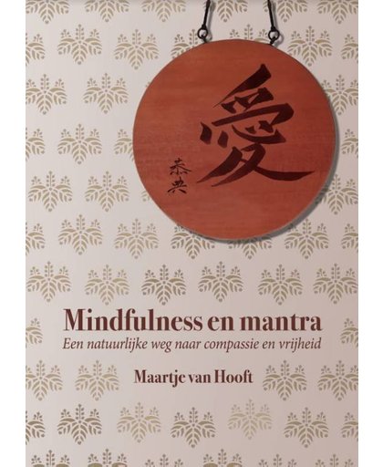 Mindfulness en mantra - Maartje van Hooft