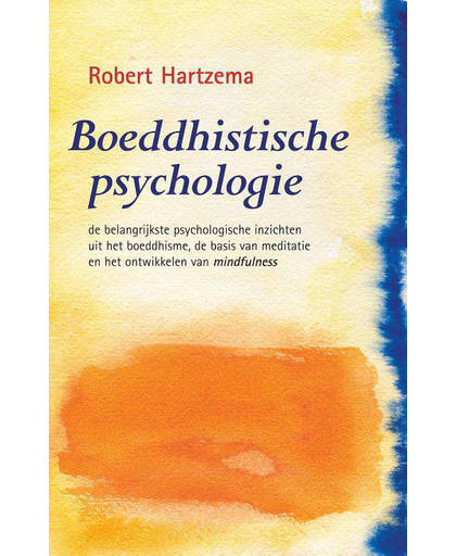 Boeddhistische Psychologie - Robert Hartzema