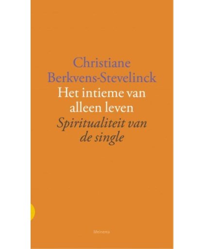 Het intieme van alleen leven - Christiane Berkvens-Stevelinck
