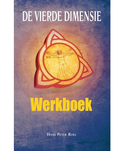 Werkboek de vierde dimensie - Hans Peter Roel