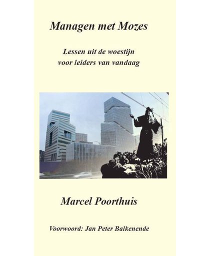 Managen met Mozes - Marcel Poorthuis