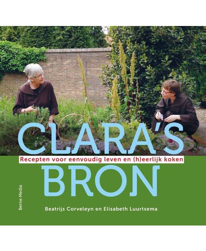 Clara's Bron - Beatrijs Corveleyn en Elisabeth Luurtsema