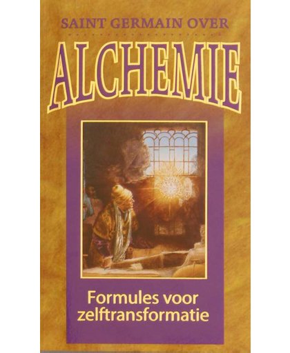 Saint Germain over Alchemie - Mark L. Prophet en Elizabeth Clare Prophet